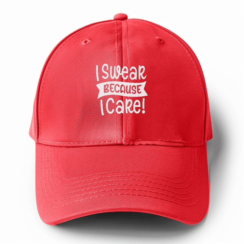 i swear because i care Hat