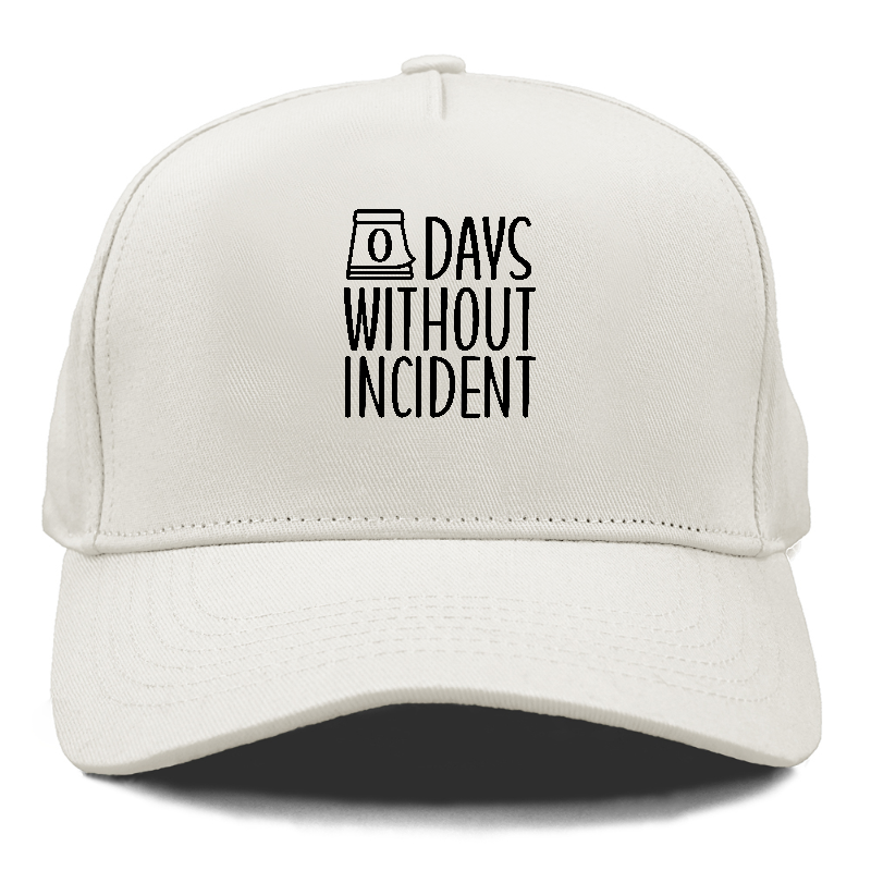 zero days without incident Hat