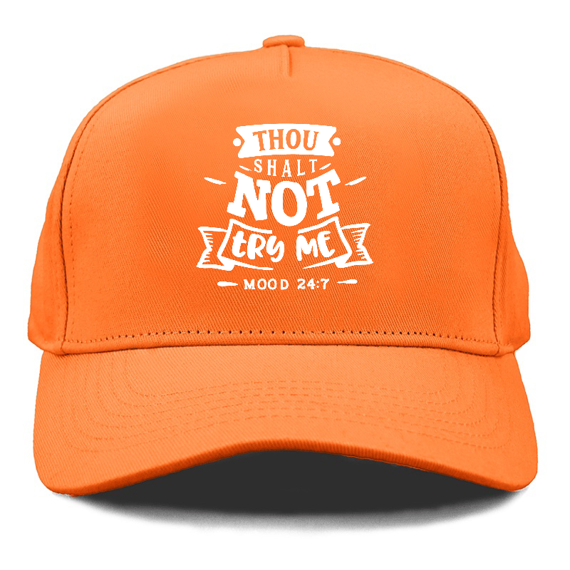 Thou Shalt not try me  Hat