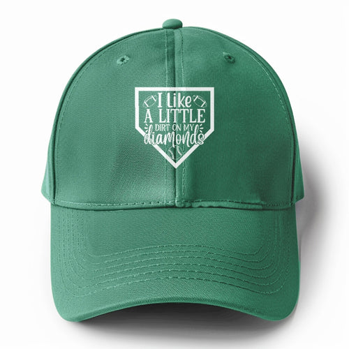 I Like A Little Dirt On My Diamonds Solid Color Baseball Cap