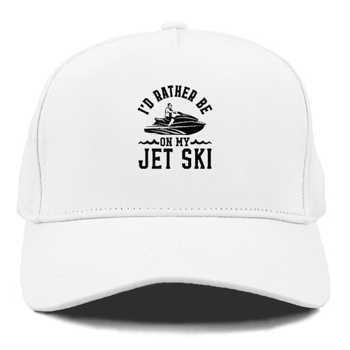 I'd Rather Be On My Jet Ski Cap