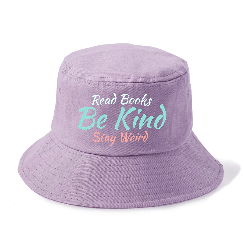 read books, be kind, stay weird Hat