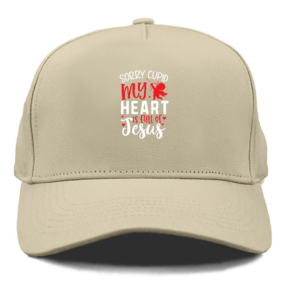 Sorry cupid my heart is full of jesus Hat