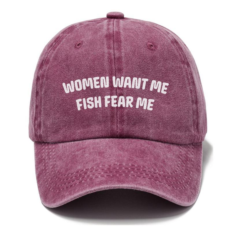 Women Want Me Fish Fear Me Hat