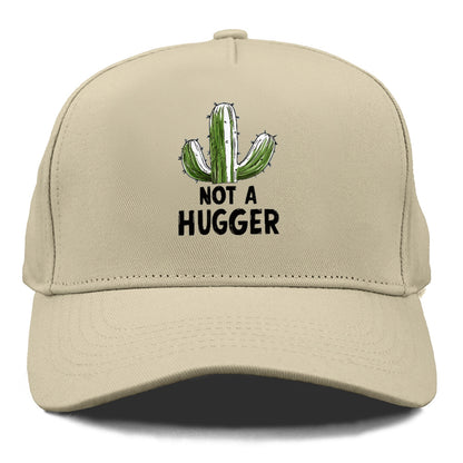 not a hugger Hat