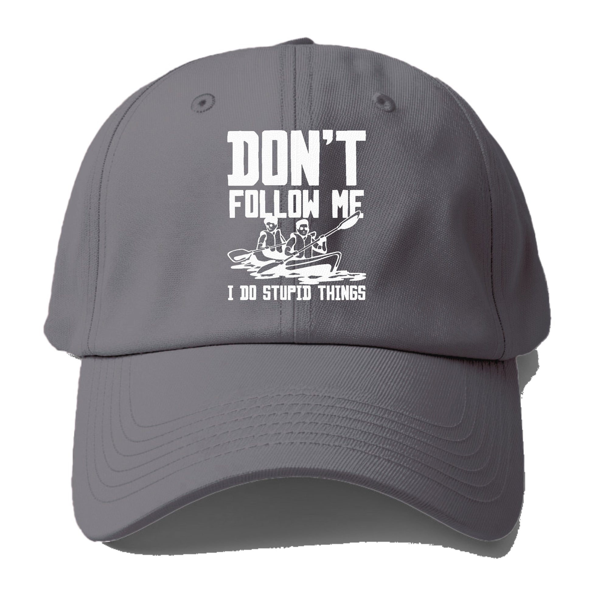  don't follow me i do stupid things Hat