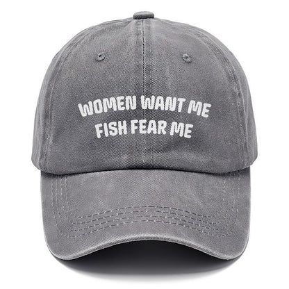 Women Want Me Fish Fear Me Hat