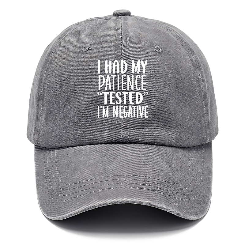 I had my patience tested Hat