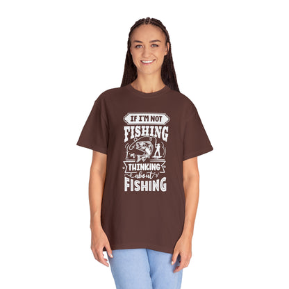 Camiseta Imaginando a cada elenco: 'Si no estoy pescando, estoy pensando en pescar'