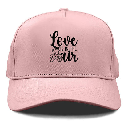 love is in the air Hat