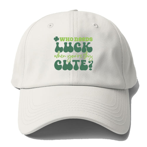 Who Needs Luck When Youre This Cute Baseball Cap