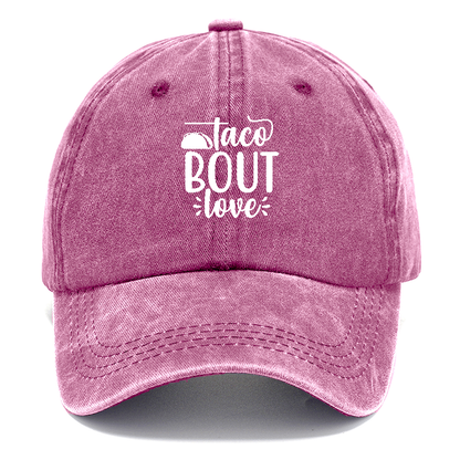 Taco bout love Hat