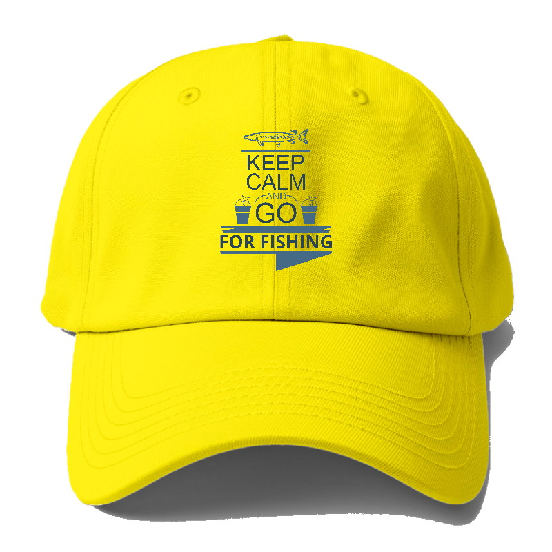 Keep calm and go for fishing Hat