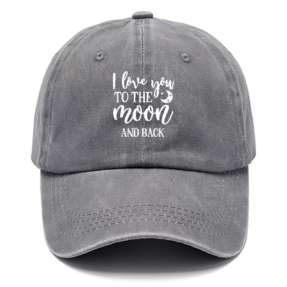 I love you to the moon and back Hat