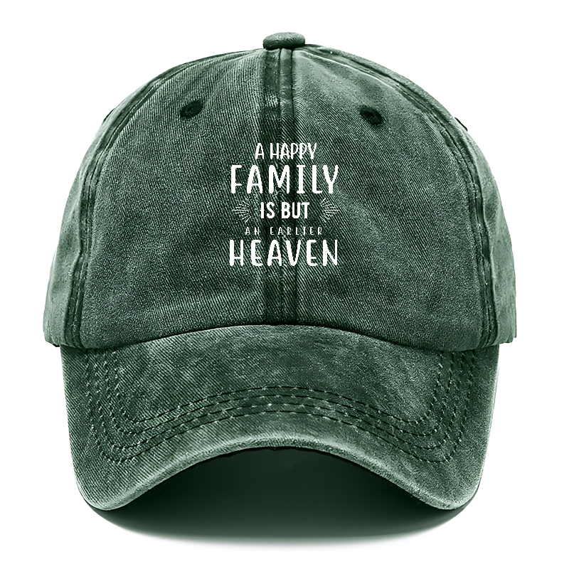 A happy family is but an earlier heaven Hat