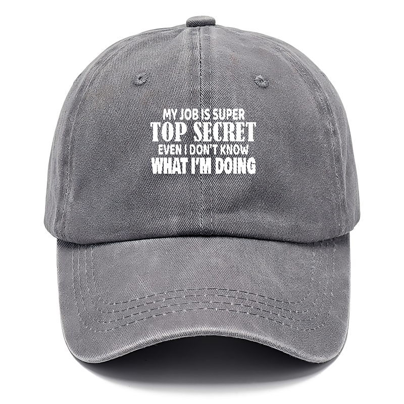 my job i super top secret Hat
