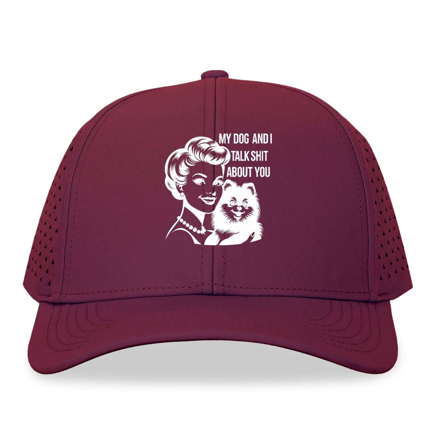 my dog and i talk shit about you! Hat