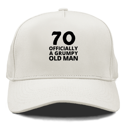 70 OFFICIALLY A GRUMPY OLD MAN Hat