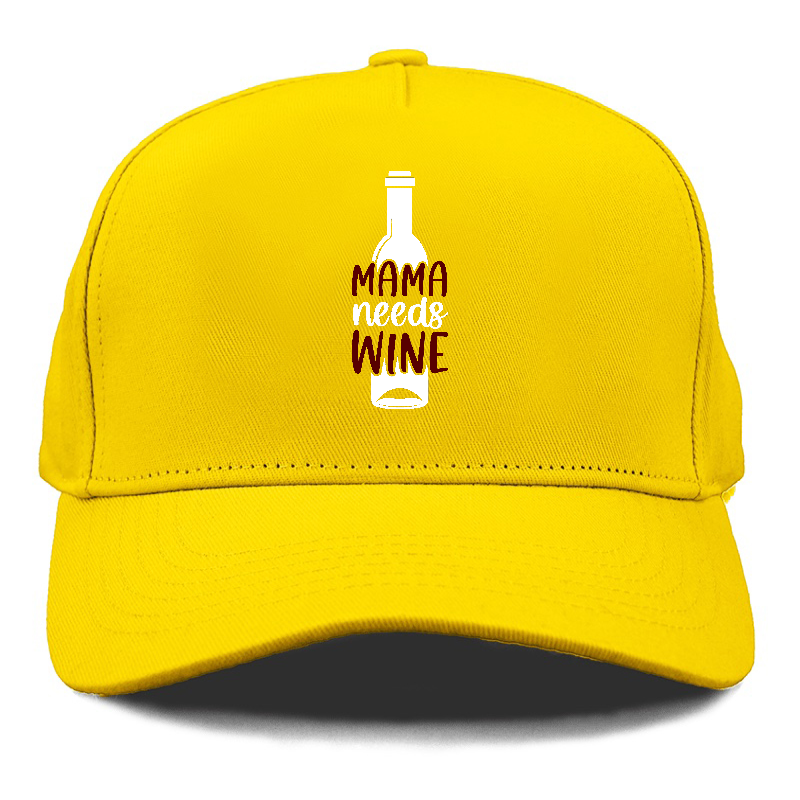 mama needs wine Hat