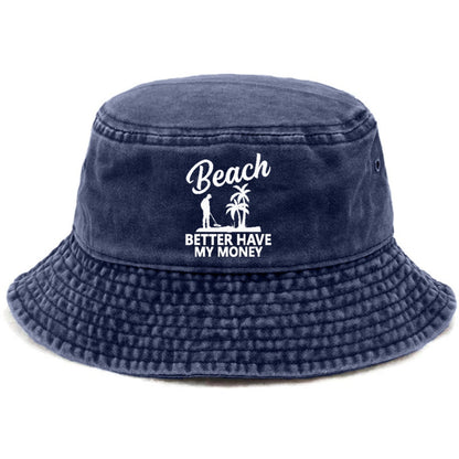 beach better have my money Hat