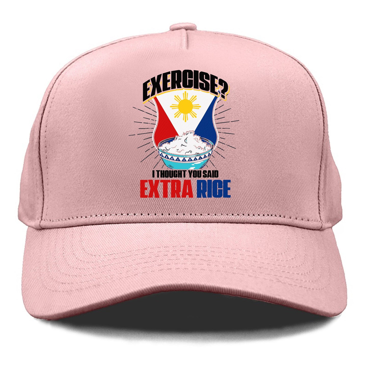 exercise? I thought you said extra rice Hat