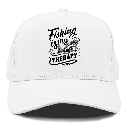 Fishing is my therapy Hat