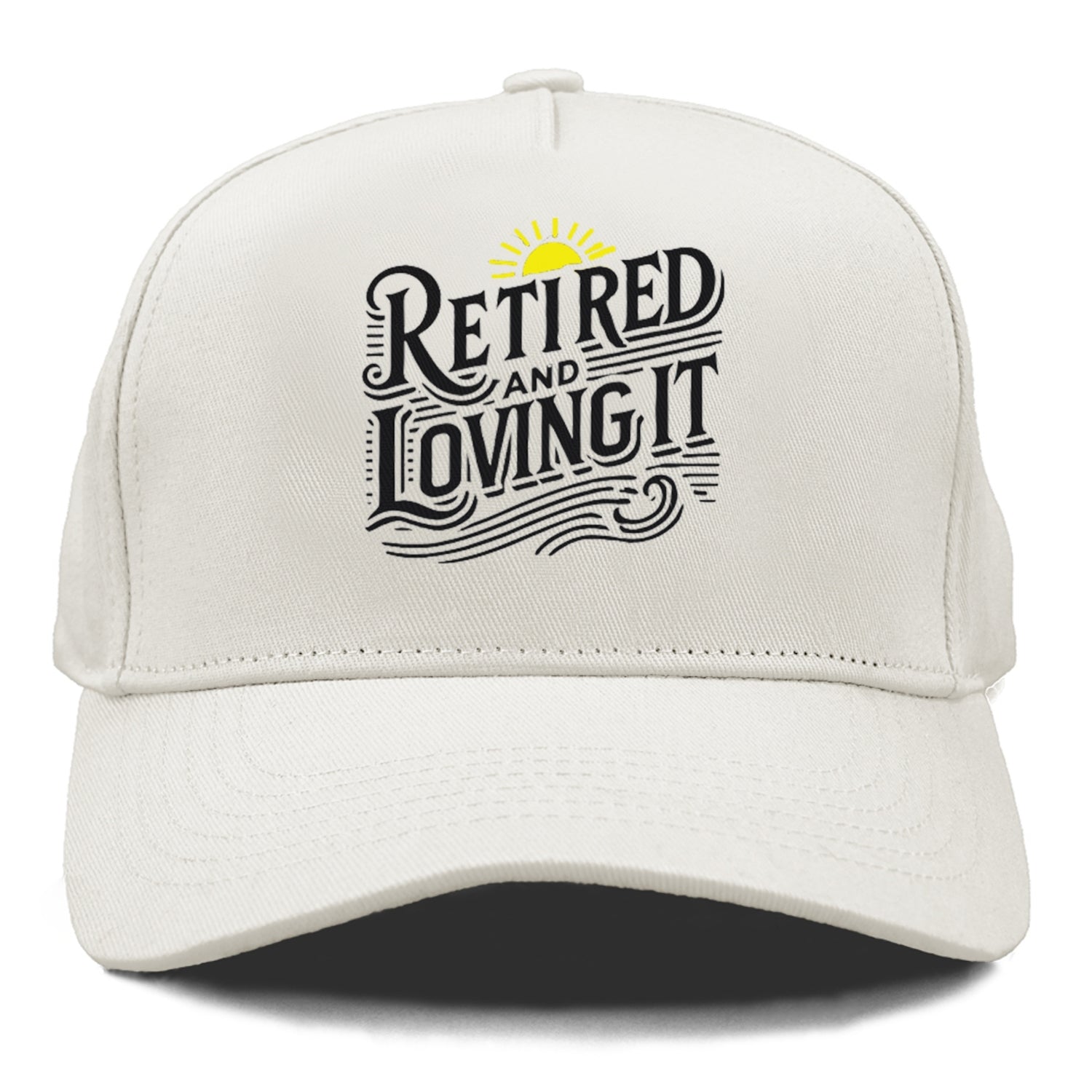 retired and loving it Hat