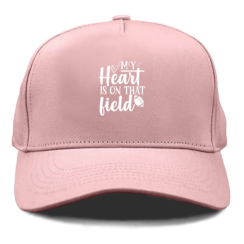 My heart is on that field Hat