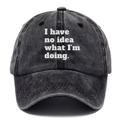 i have no idea what i'm doing Hat