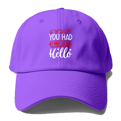 You had me at hello Hat