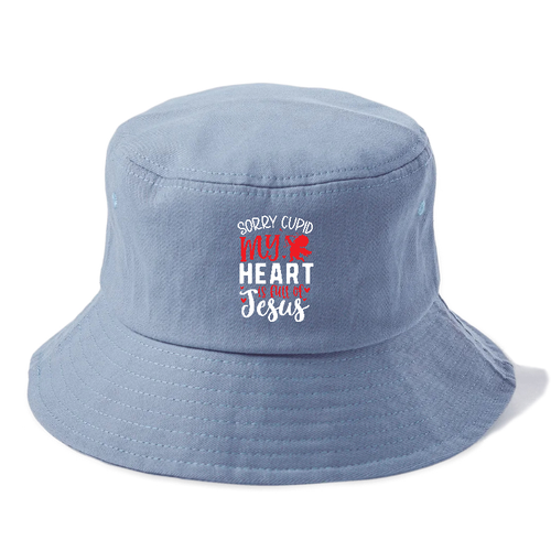 Sorry Cupid My Heart Is Full Of Jesus Bucket Hat