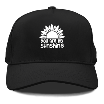 you are my sunshine Hat