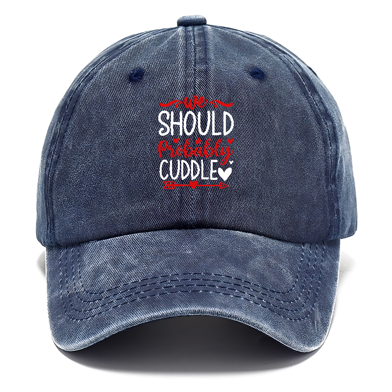 We should probably cuddle Hat