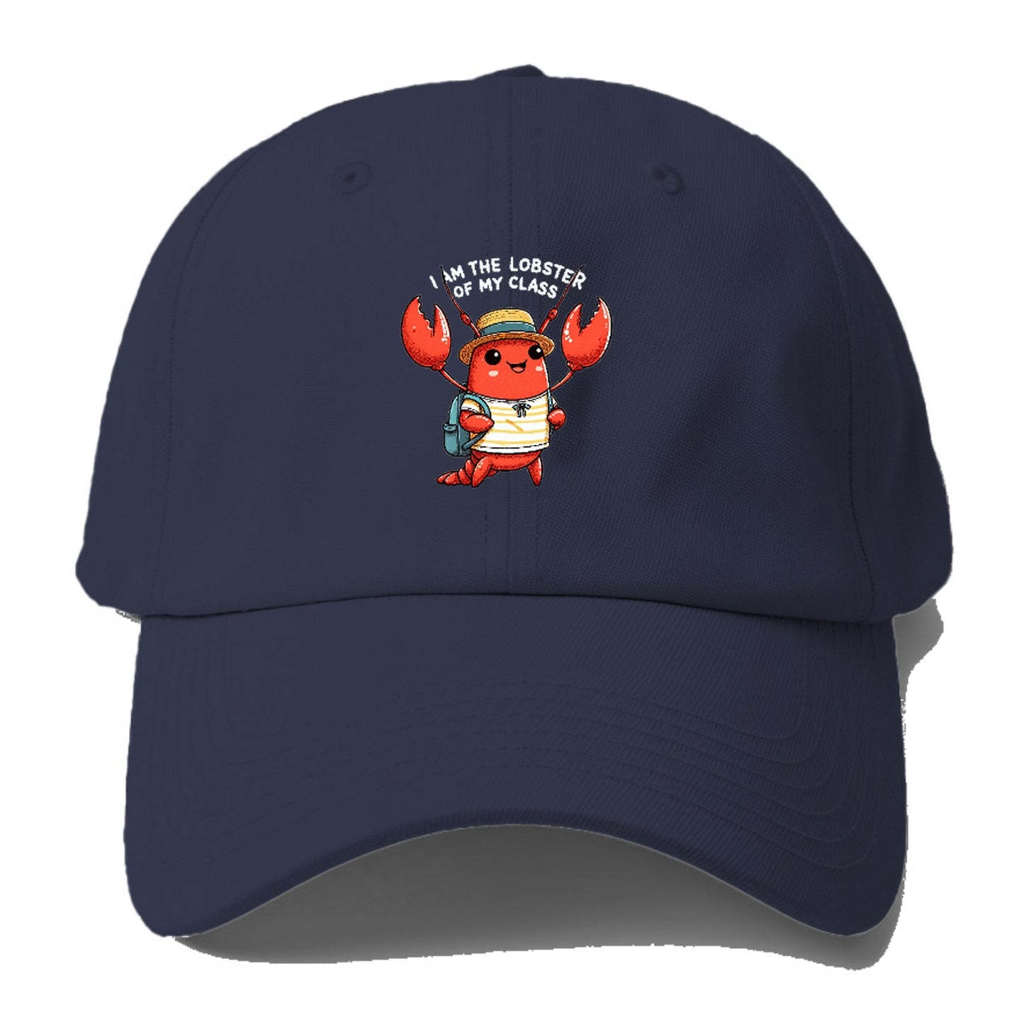 I Am The Lobster Of My Class Hat