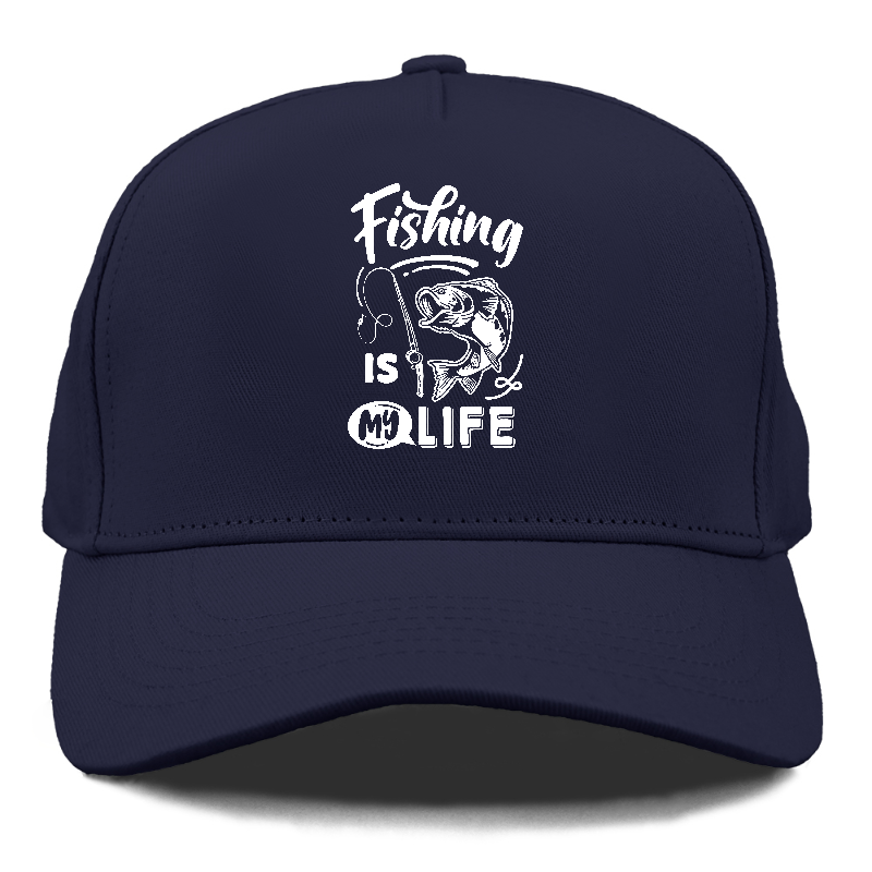 Fishing is my life Hat