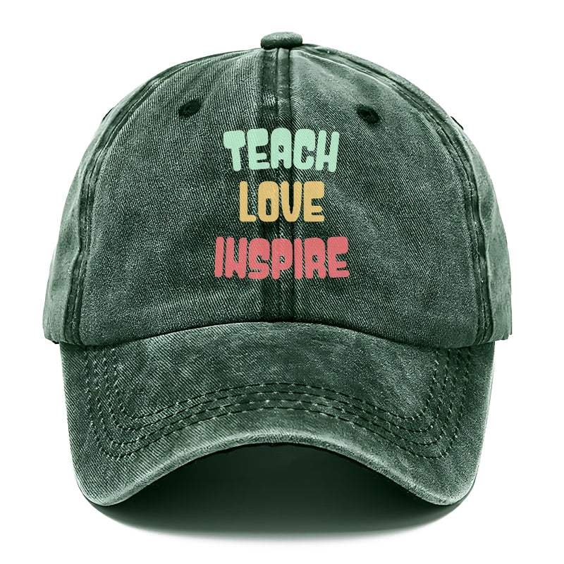 teach love inspire Hat