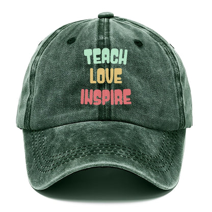 teach love inspire Hat