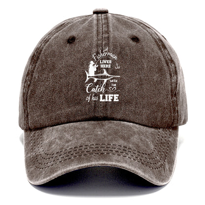 fisherman lives here with the catch of his life Hat