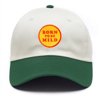 born to be mild Hat