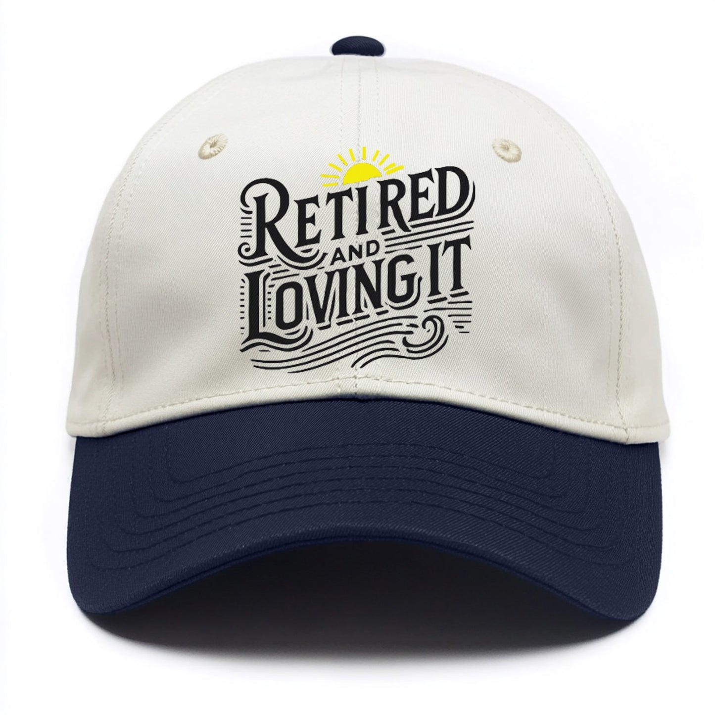 retired and loving it Hat