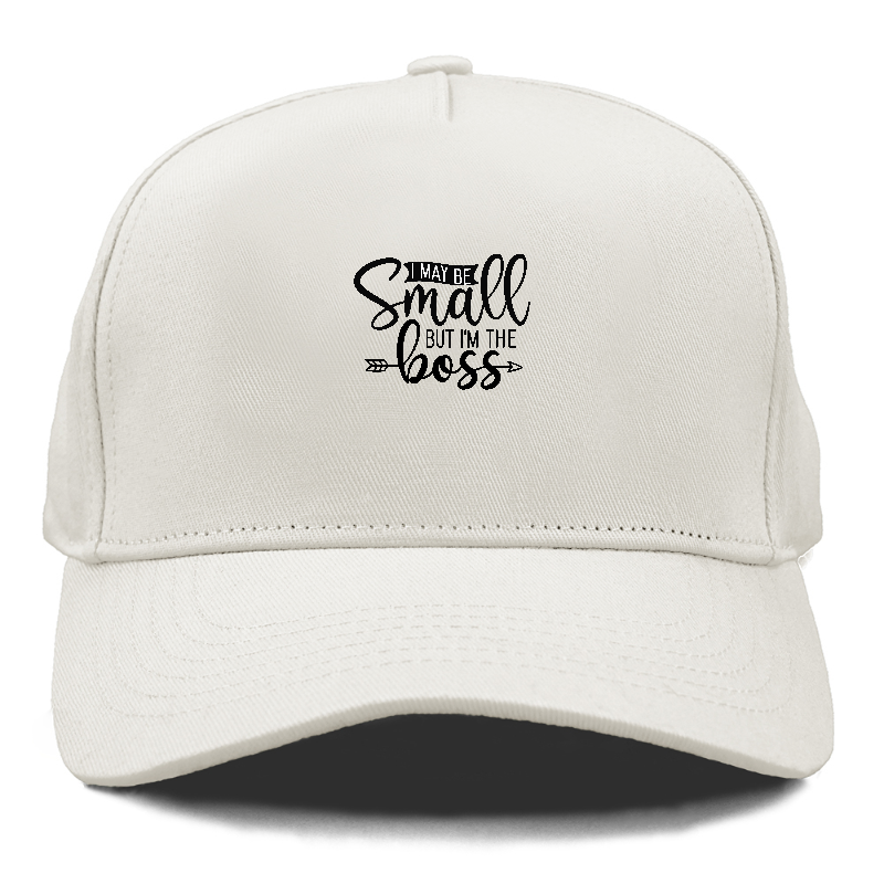 I may be small but im the boss Hat