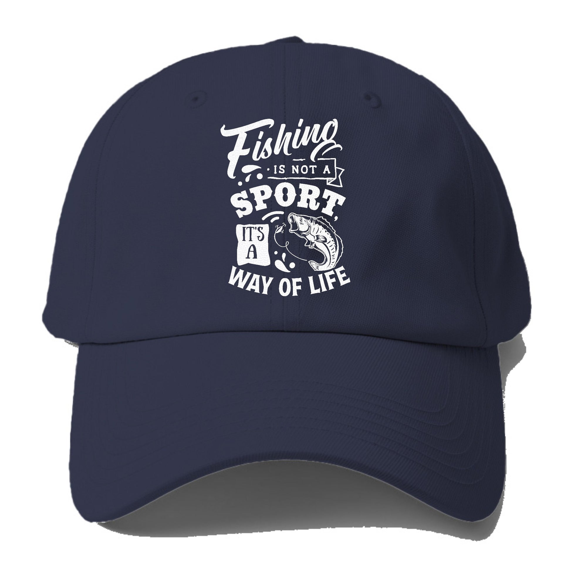 Fishing is not a sport it's a way of life Hat