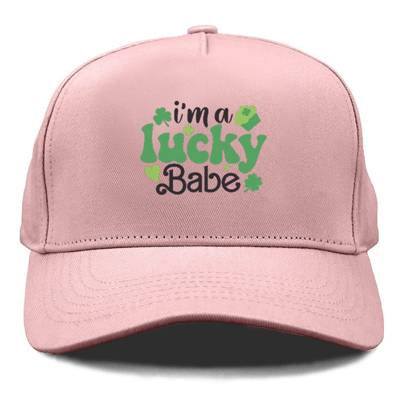 Im a Lucky Babe Hat