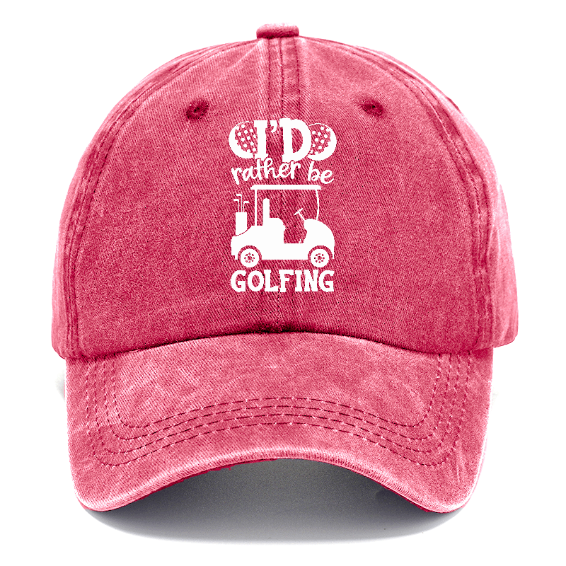 I'd Rather Be Golfing V2 Hat