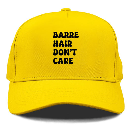 barre hair don't care Hat