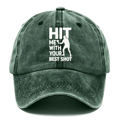 Hit Me With Your Best Shot Hat