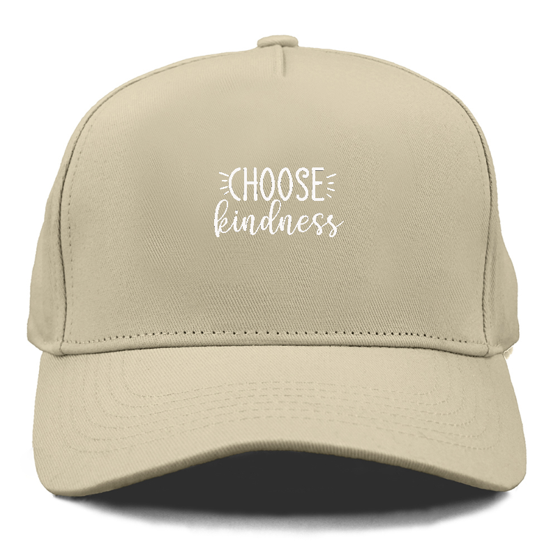 Choose kindness Hat