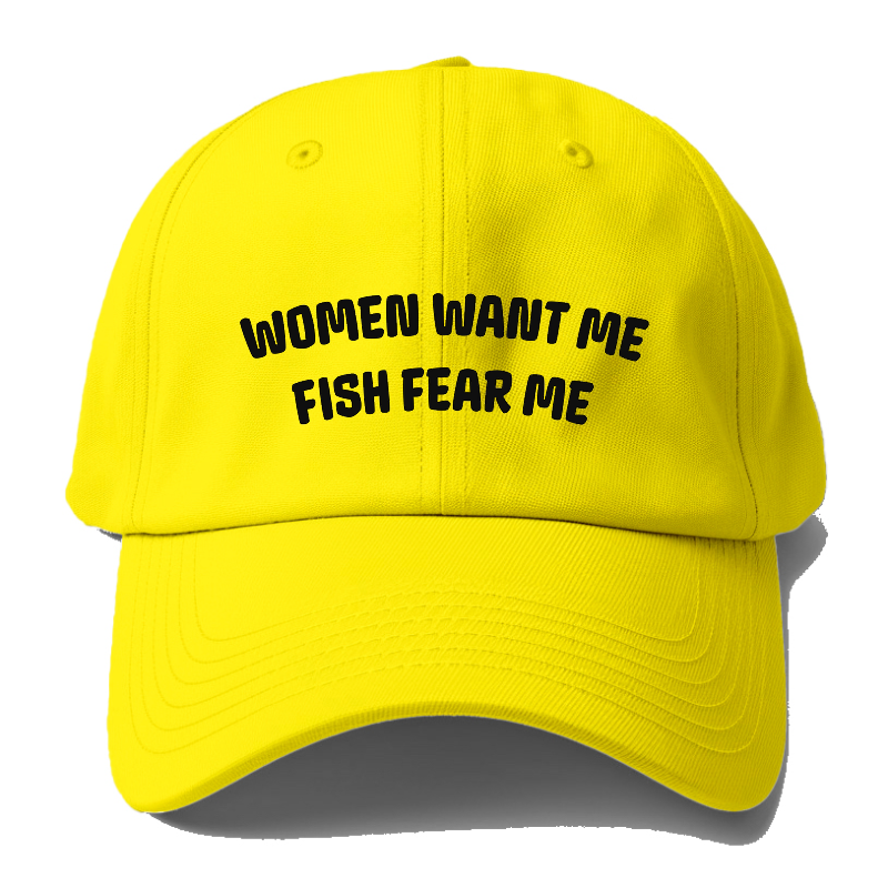 Women Fear Me Fish Want Me Baseball Cap Washed Adjustable Cotton