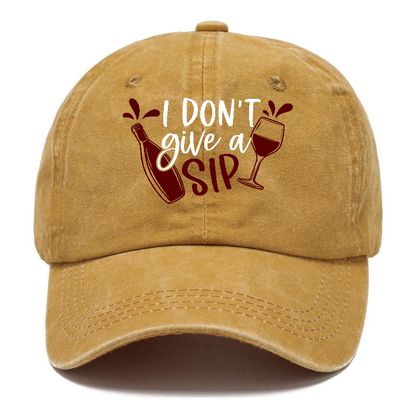 i don't give a sip Hat