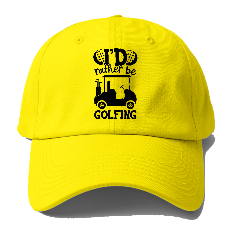 I'd Rather Be Golfing V2 Hat